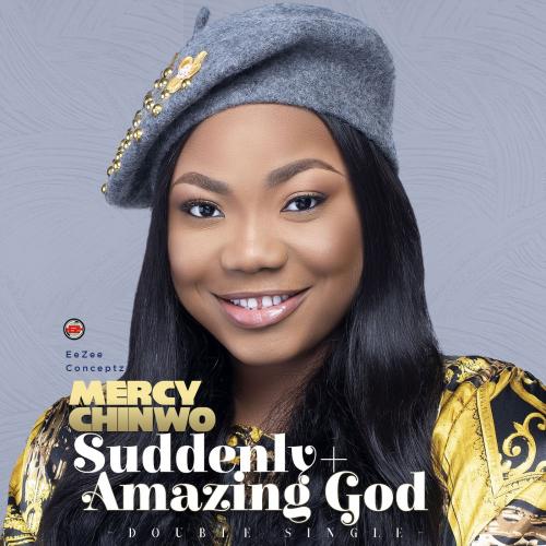 Mercy Chinwo-Amazing God