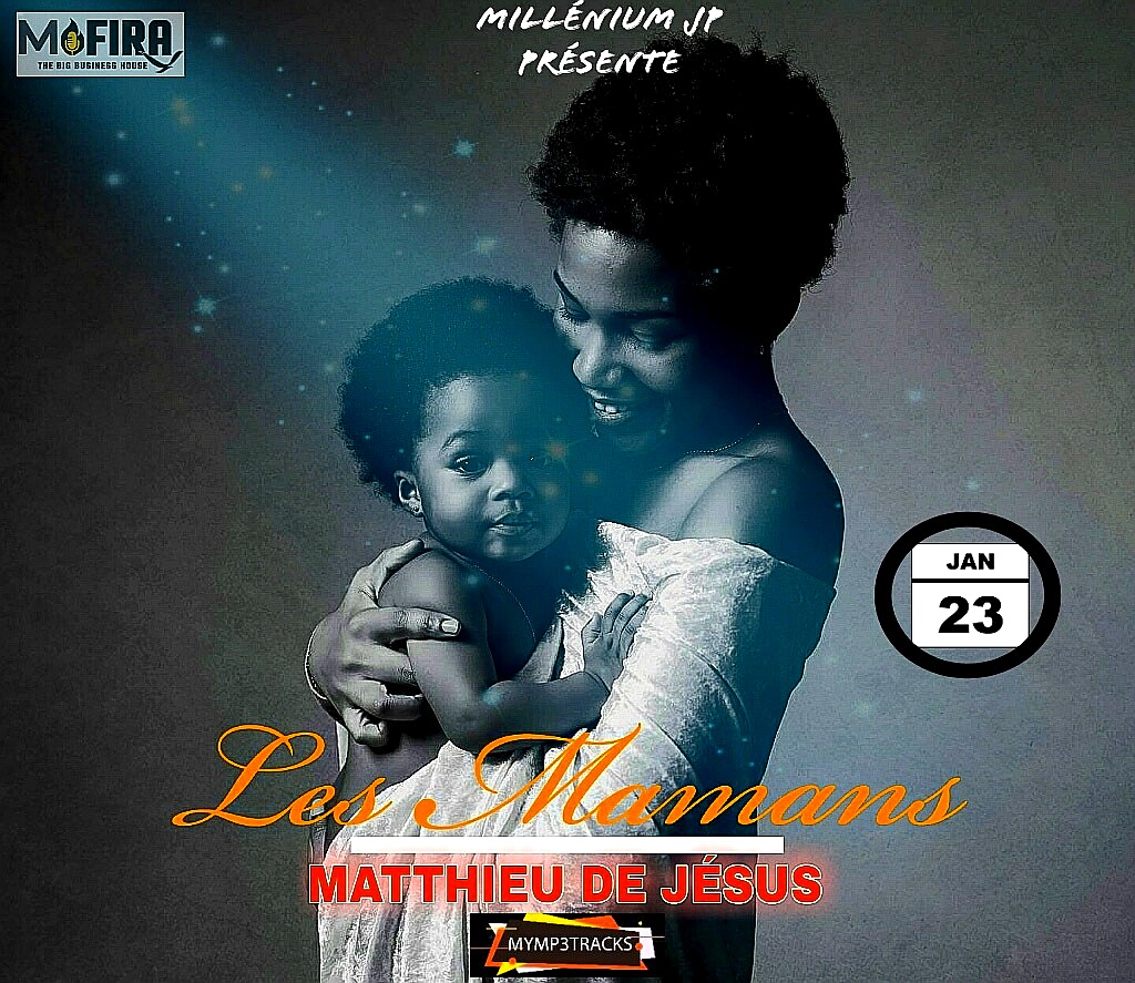 Matthieu de jesus - les mamans