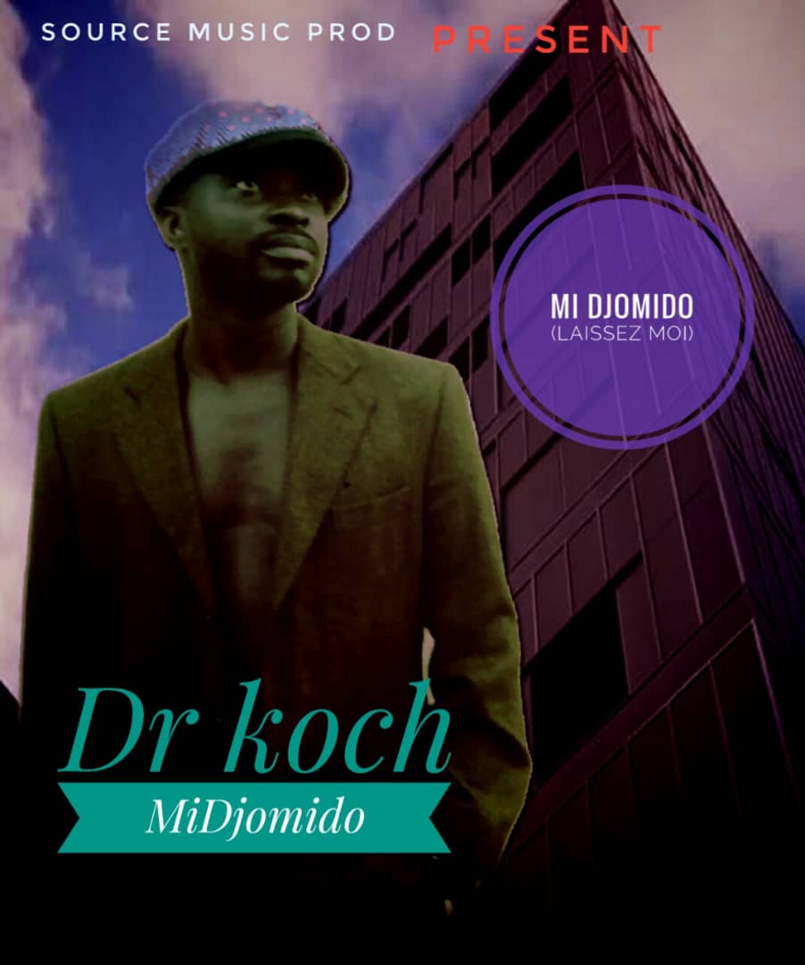 Dr KOCH - Etai die (single extrait de MIDJOMIDO)