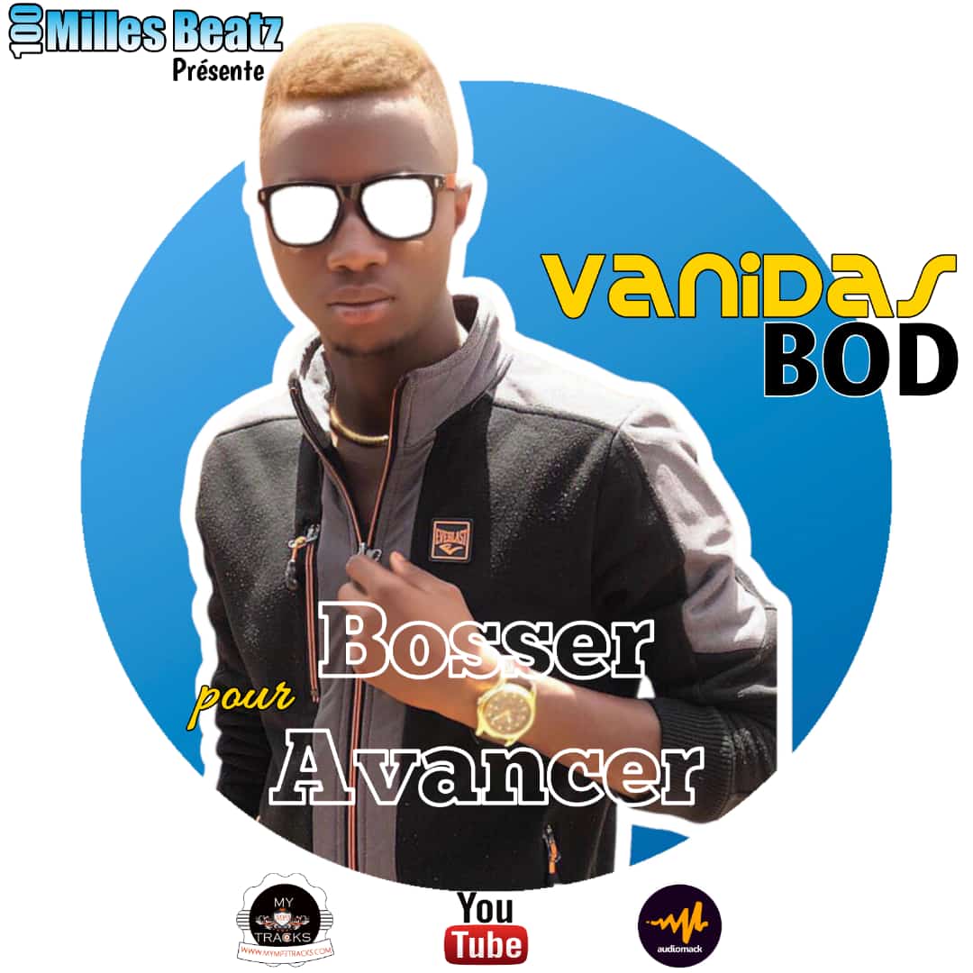 Vanidas Bod - Vanidas Bod Bosser Pour Avancer